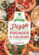 Ebook Pizze, focacce e calzoni di AA.VV. edito da Demetra