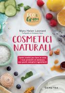 Ebook Cosmetici naturali di Leonard Mary Helen edito da Demetra