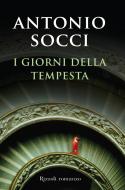 Ebook I giorni della tempesta di Socci Antonio edito da Rizzoli