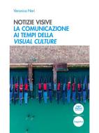 Ebook Notizie visive di Veronica Neri edito da Pacini Editore