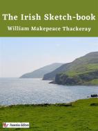 Ebook The Irish Sketch-book di William Makepeace Thackeray edito da Passerino