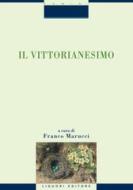 Ebook Il vittorianesimo di Franco Marucci edito da Liguori Editore
