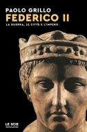 Ebook Federico II di Grillo Paolo edito da Mondadori