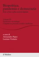 Ebook Biopolitica, pandemia e democrazia. Rule of law nella società digitale edito da Società editrice il Mulino, Spa