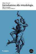 Ebook Introduzione alla mitodologia di Gilbert Durand edito da Mimesis Edizioni