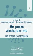 Ebook Un posto anche per me di Brunelli  Annalisa, Di Pasquale Giovanna edito da edizioni la meridiana