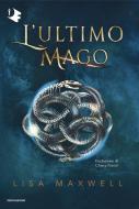 Ebook L'ultimo mago di Maxwell Lisa edito da Mondadori