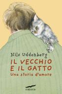 Ebook Il Vecchio e il gatto di Nils Uddenberg edito da Corbaccio