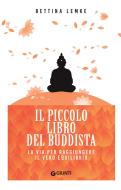 Ebook Il piccolo libro del buddista di Lemke Bettina edito da Giunti