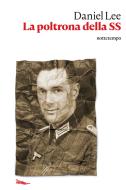 Ebook La poltrona della SS di Lee Daniel edito da nottetempo
