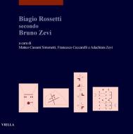 Ebook Biagio Rossetti secondo Bruno Zevi di Autori Vari edito da Viella Libreria Editrice