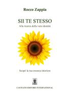 Ebook Sii te stesso di Rocco Zappia edito da Cavinato Editore