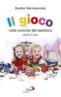 Ebook Il gioco nella crescita del bambino di Marinopoulos Sophie edito da San Paolo Edizioni