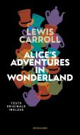 Ebook Alice's adventures in wonderland di Carroll Lewis edito da Mondadori