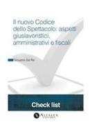 Ebook Il nuovo Codice dello Spettacolo: aspetti giuslavoristici, amministrativi e fiscali di Giovanni Del Re edito da Altalex
