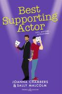 Ebook Best supporting Actor di Joanna Chambers, Sally Malcolm edito da Triskell Edizioni