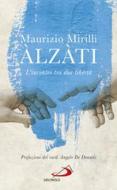 Ebook Àlzàti di Mirilli Maurizio edito da San Paolo Edizioni