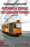 Ebook Ritorno a Torino dei signori Tornio di Culicchia Giuseppe edito da Einaudi