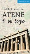 Ebook Atene è un sogno di Monina Michele edito da Laurana Editore