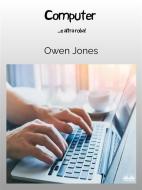 Ebook Computer di Owen Jones edito da Tektime