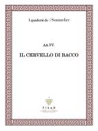 Ebook Il cervello di Bacco di Alice Lupi edito da Pacini Editore