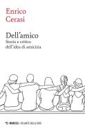 Ebook Dell’amico di Enrico Cerasi edito da Mimesis Edizioni