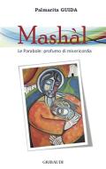 Ebook Mashàl di Palmarita Guida edito da Piero Gribaudi Editore srl