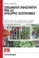 Ebook Strumenti innovativi per lo sviluppo sostenibile di Pietro Lafratta edito da Franco Angeli Edizioni