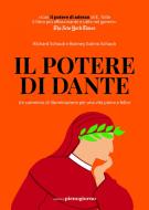 Ebook Il potere di Dante di Richard Schaub, Bonney Gulino Schaub edito da Libreria Pienogiorno