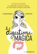 Ebook La digestione magica di Kahina Oussedik, Karim Ferhi edito da Libreria Pienogiorno