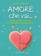 Ebook Amore che vai... di Compagni Chiara edito da Demetra