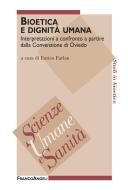 Ebook Bioetica e dignità umana. di AA. VV. edito da Franco Angeli Edizioni