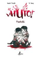 Ebook Aiuto! – Fratelli di Friedl Isaak, Yang Yi edito da BAO Publishing