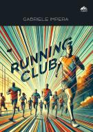 Ebook Running Club di Gabriele Impera edito da PubMe