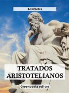 Ebook Tratados aristotelianos di Aristóteles edito da Greenbooks Editore