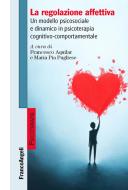 Ebook La regolazione affettiva di AA. VV. edito da Franco Angeli Edizioni