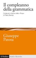 Ebook Il compleanno della grammatica di Giuseppe Patota edito da Società editrice il Mulino, Spa