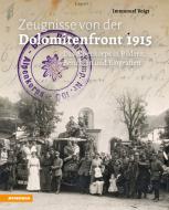 Ebook Zeugnisse von der Dolomitenfront 1915 di Immanuel Voigt edito da Athesia-Tappeiner Verlag