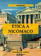 Ebook Ética a Nicómaco di Aristóteles edito da Greenbooks Editore
