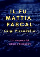 Ebook Il fu Mattia Pascal di Luigi Pirandello edito da Anonimo Romano