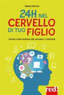 Ebook 24h nel cervello di tuo figlio di Erwan Deveze edito da Red!