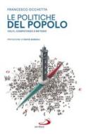 Ebook Le politiche del popolo di Occhetta Francesco edito da San Paolo Edizioni