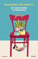 Ebook Se son donne fioriranno di Belardetti Margherita edito da Piemme