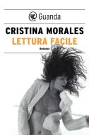 Ebook Lettura facile di Cristina Morales edito da Guanda