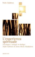 Ebook L’esperienza spirituale di Calabrese Paolo edito da Edizioni OCD