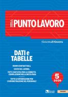 Ebook Il Punto Lavoro 5/2026 - Dati e tabelle di AA.VV. edito da IlSole24Ore Professional