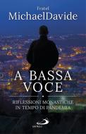 Ebook A bassa voce di Semeraro MichaelDavide edito da San Paolo Edizioni