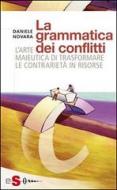 Ebook La grammatica dei conflitti di Daniele Novara edito da Edizioni Sonda