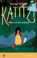 Ebook Katitzi nella buca dei serpenti di Taikon Katarina edito da Iperborea