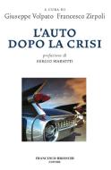 Ebook L'auto dopo la crisi di AA.VV. edito da Francesco Brioschi Editore